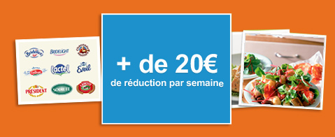 + de 20€ de réduction par semaine